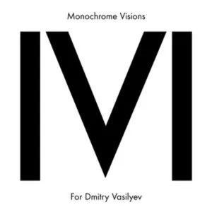 Monochrome Visions