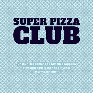 Super Pizza Club