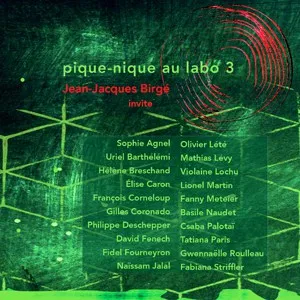 Jean-Jacques Birgé - Pique​-​nique au labo 3